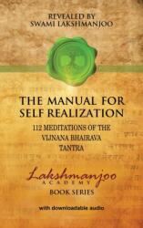 Manual for Self Realization - Swami Lakshmanjoo (ISBN: 9780981622828)