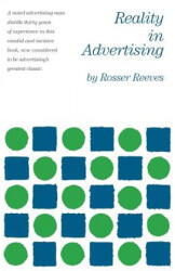 Reality in Advertising - Rosser Reeves (ISBN: 9780982694145)