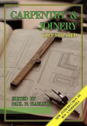 Carpentry and Joinery Illustrated (ISBN: 9780982863206)