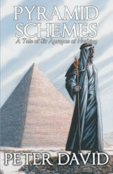Pyramid Schemes: A Tale of Sir Apropos of Nothing (ISBN: 9780983687771)