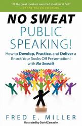 No Sweat Public Speaking! (ISBN: 9780984396702)