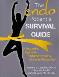 Endo Patient's Survival Guide - Andrew Cook (ISBN: 9780984953516)