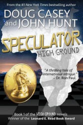 Speculator - Doug Casey, John Hunt (ISBN: 9780985933258)