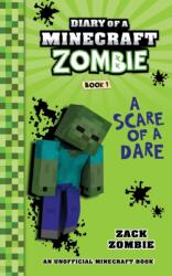 Diary of a Minecraft Zombie Book 1: A Scare of a Dare (ISBN: 9780986444135)
