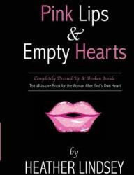 Pink Lips & Empty Hearts (ISBN: 9780988218734)