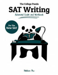 The College Panda's SAT Writing: Advanced Guide and Workbook for the New SAT - Nielson Phu (ISBN: 9780989496438)