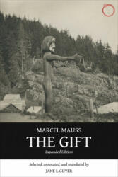 Gift - Expanded Edition - Marcel Mauss (ISBN: 9780990505006)