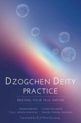 Dzogchen Deity Practice - Padmasambhava, Tulku Urgyen Rinpoche, Erik Pema Kunsang (ISBN: 9780990997832)