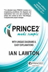 PRINCE2 Made Simple - Ian Lawton (ISBN: 9780992816339)