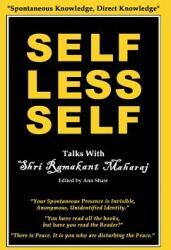 Selfless Self: Talks with Shri Ramakant Maharaj (ISBN: 9780992875619)