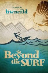 Beyond the Surf (ISBN: 9780993531804)