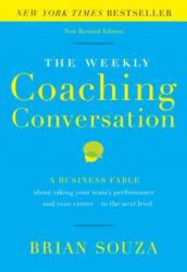 Weekly Coaching Conversation - Brian Souza (ISBN: 9780996018401)