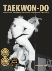 Taekwon-Do - Bok Man Kim (ISBN: 9780996264013)