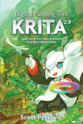 Digital Painting with KRITA 2.9 - Scott L Petrovic (ISBN: 9780996851701)