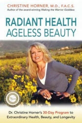 Radiant Health Ageless Beauty - Christine Horner (ISBN: 9780997288407)