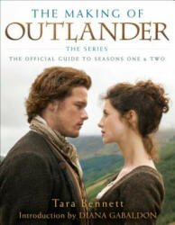 Making of Outlander: The Series - Tara Bennett (ISBN: 9781101884164)