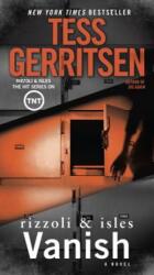 Vanish: A Rizzoli & Isles Novel - Tess Gerritsen (ISBN: 9781101885277)