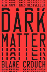 Dark Matter (ISBN: 9781101904220)