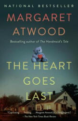Heart Goes Last - Margaret Atwood (ISBN: 9781101912362)