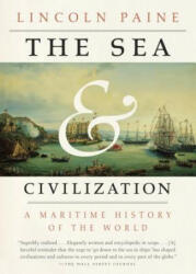 The Sea and Civilization - Lincoln Paine (ISBN: 9781101970355)