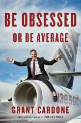 Be Obsessed or Be Average (ISBN: 9781101981054)