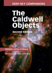 Deep-Sky Companions: The Caldwell Objects - Stephen James O'Meara, Mario Motta (ISBN: 9781107083974)