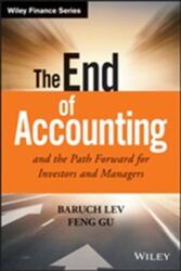 The End of Accounting and the Path Forward for Investors and Managers (ISBN: 9781119191094)