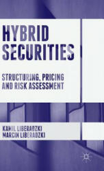Hybrid Securities - Kamil Liberadzki, Marcin Liberadzki (ISBN: 9781137589705)