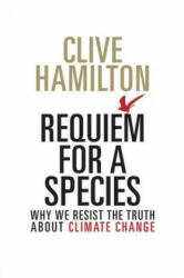 Requiem for a Species - Clive Hamilton (ISBN: 9781138928084)