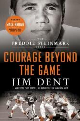Courage Beyond the Game (ISBN: 9781250007001)