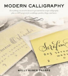 Modern Calligraphy - Molly Suber Thorpe (ISBN: 9781250016324)