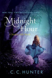 Midnight Hour - C. C. Hunter (ISBN: 9781250035882)