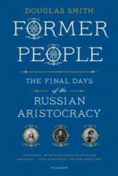 Former People - Douglas Smith (ISBN: 9781250037794)