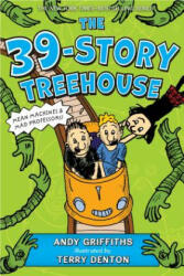39-Story Treehouse - Andy Griffiths, Terry Denton (ISBN: 9781250075116)