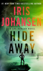 HIDE AWAY - Iris Johansen (ISBN: 9781250075895)