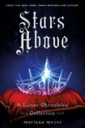STARS ABOVE - Marissa Meyer (ISBN: 9781250091840)