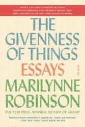 The Givenness of Things: Essays (ISBN: 9781250097316)