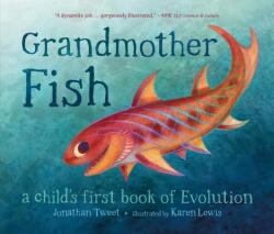 Grandmother Fish - Jonathan Tweet, Karen Lewis (ISBN: 9781250113238)
