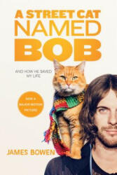 Street Cat Named Bob - James Bowen (ISBN: 9781250135735)