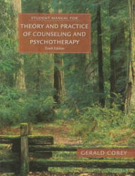 Student Manual for Corey's Theory and Practice of Counseling and Psychotherapy - Corey, Gerald (ISBN: 9781305664470)
