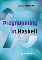 Programming in Haskell - Graham Hutton (ISBN: 9781316626221)