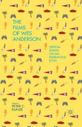 Films of Wes Anderson - P. Kunze (ISBN: 9781349486922)