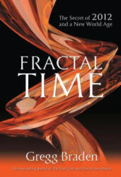 Fractal Time - Gregg Braden (ISBN: 9781401920654)