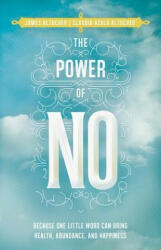The Power of No - James Altucher, Claudia Azula Altucher (ISBN: 9781401945879)