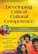 Developing Critical Cultural Competence: A Guide for 21st-Century Educators (ISBN: 9781412996259)