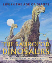 The Sauropod Dinosaurs: Life in the Age of Giants (ISBN: 9781421420288)