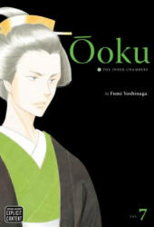 Ooku: The Inner Chambers, Vol. 7 - Fumi Yoshinaga (ISBN: 9781421542201)