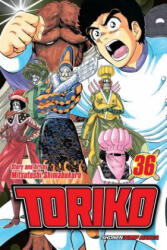 Toriko, Vol. 36 - Mitsutoshi Shimabukuro (ISBN: 9781421587059)