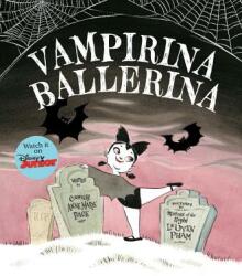 Vampirina Ballerina (ISBN: 9781423157533)
