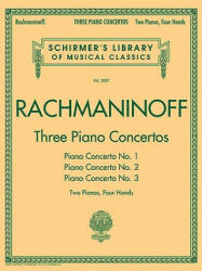 Three Piano Concertos - Sergei Rachmaninoff (ISBN: 9781423489160)